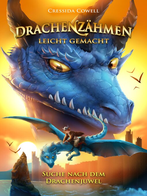 Title details for Suche nach dem Drachenjuwel by Cressida Cowell - Available